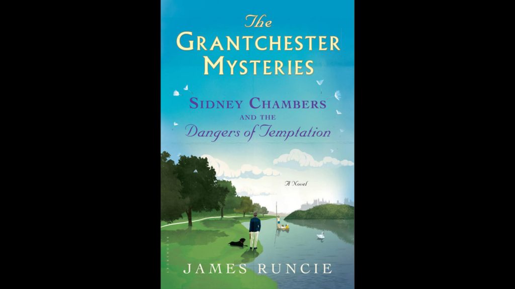 Cover of book Sidney Chambers and the Dangers of Temptation by James Runcie
